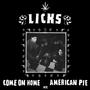 Come On Home / American Pie