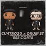 ESE CORTE (feat. ORUM ST)