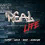 REAL LIFE (feat. KUSH B, MASKO & SKANKA GEE)