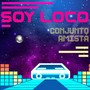 Soy Loco