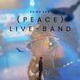 (peace) Live-band (live Version)