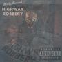 Highway Robbery (Explicit)