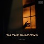 In the Shadows (Explicit)