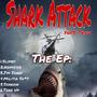 'Shark Attack' The Ep (Explicit)
