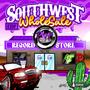 Southwest Wholesale (Explicit)