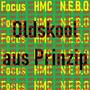 Oldskool aus Prinzip (feat. Focus & N.E.B.O) [Explicit]