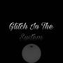 Glitch In The System (Instrumental)