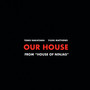 Our House (From House of Ninjas)