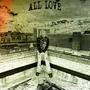 All Love (Explicit)