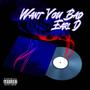 Want You Bad (Explicit)