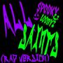 ALL SAINTS (feat. MR GLASS & SPOOKY LOONYZ) [RAP VERSION] [Explicit]