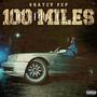 100 Miles (Explicit)