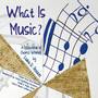 What Is Music? - A Collection of Choral Works by Luke D. Rosen