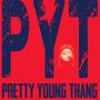 PYT (Explicit)