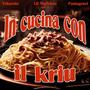 In cucina con il Kriu (feat. Lil Markiese) [Explicit]