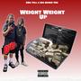 Weight Weight Up (feat. Big Homie Tru) [Explicit]