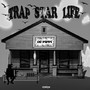 Trap Star Life (Explicit)