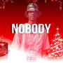 Nobody (Explicit)