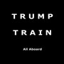 Trump Train (All Aboard)