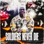 Soilders Never Die (Explicit)