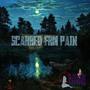 Scarred Frm Pain (Explicit)