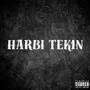 HARBİ TEKİN (Explicit)