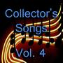 Collectors Songs, Vol. 4
