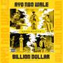 Ayo Nbo Wale X Billion Dollar (Explicit)