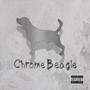 Chrome Beagle (feat. Berner) [Explicit]