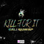 Kill for It (Explicit)