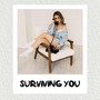 Surviving You (Explicit)