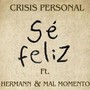 Se Feliz (feat. Hermann & Mal Momento)