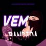 Vem Bandida (Explicit)