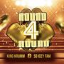 ROUND 4 ROUND (feat. So Icey Fam) [Explicit]