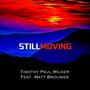 STILL MOVING (feat. Matt Brouwer)