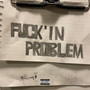 ****in'Problem (feat. LLYOW) [Explicit]