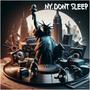 NY Dont Sleep (Explicit)