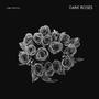 Dark Roses (Explicit)