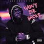 Won't Die Broke (Explicit)