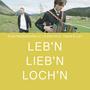 Leb'n Lieb'n Loch'n (feat. TRAIN D-LAY)