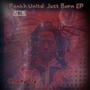 Pankh.Unltd: Just Born, Vol. 1 (Explicit)