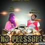 No Pressure (Explicit)