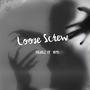 Loose Screw (feat. Yetti) [Explicit]