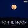 To the moon (Explicit)