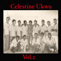 Celestine Ukwu EP 2