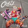 Crazy (Explicit)