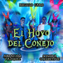 El Hoyo del Conejo (Explicit)