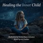 Healing the Inner Child Meditation