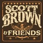 Scott Brown & Friends