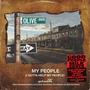 My People (feat. The Good People, John Jiggs, King Magnetic, Sum-01, Lxndr, K-Prez, Lee Ricks & Tone Spliff) [Olive Ave Remix] [Explicit]